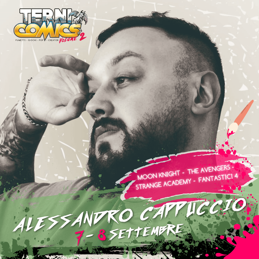 Alessandro Cappuccio Ospite al Terni Comics il 7-8 Settembre